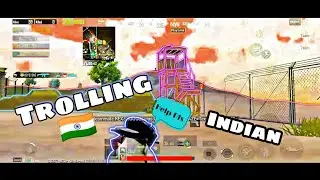 Trolling Desi Indian Players #1 || I'm From Vietnam || PUBG Mobile