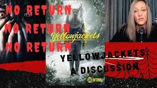 YellowJackets: No Return, No Return, No Return   A Discussion