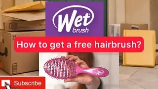 How get a free hair brush? Wet Brush