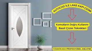 AutoCAD ile Lake Kapı Çizimi | 5 Dakikada Profesyonel Anlatım