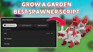 Grow A Garden🌶 Script Pet Spawner [Safe&Free]