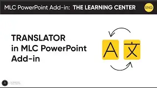 Introduction to MLC PowerPoint Add-in's Multilingual Translator