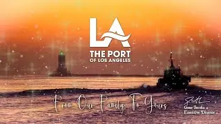 Happy Holidays from the Port of Los Angeles (2023)