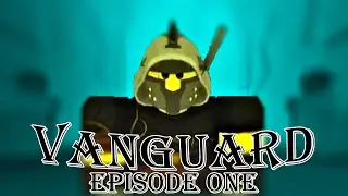 Solo Vanguard | Ep.1 | Rogue Lineage