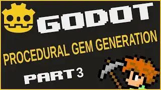 GODOT(v3.5) Terraria-like series(Part3) Procedural Gems Generation