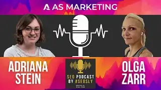 How It's Like To Be A Woman SEO Agency Owner With Adriana Stein