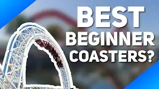 The BEST Coasters to get over Your Coaster Fear