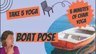 Chair Yoga for Beginners | Seated Boat Pose