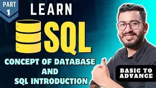 SQL Basic To Advance | Database And Introduction To SQL