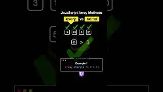 Difference between JavaScript Array method Every and Some?