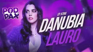 DANUBIA LAURO | PodPax #268