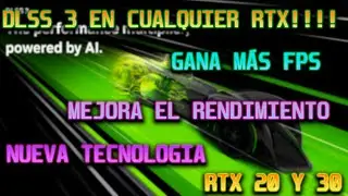CÓMO USAR DLSS 3 EN CUALQUIER RTX ¡FÁCIL!