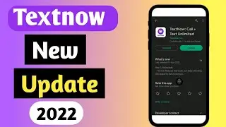 TextNow New Update in 2022 | How to Fix TextNow Signup Problem