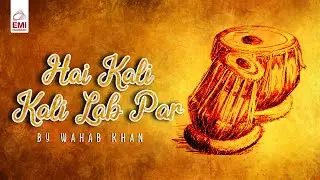 Hai Kali Kali Lab Par | Wahab Khan | 