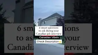 Ace Your Canadian Job Interview: 6 Smart Questions to Impress Your Interviewer!