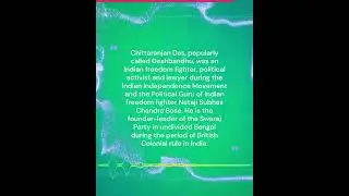 Chitranjan Das #gk #gkgs