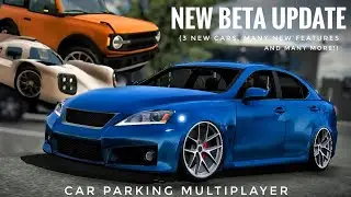 Car Parking Multiplayer | New Beta Update (3 New Cars, Many New Features, and Many More!)
