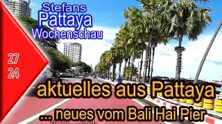 Pattaya Wochenschau KW 27