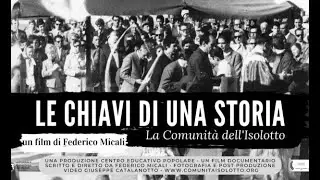 Le chiavi di una storia - La Comunità dell'Isolotto, un film di Federico Micali