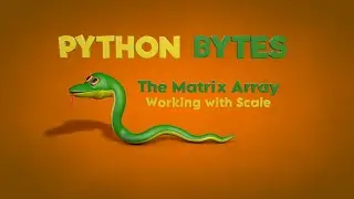Cinema 4D Python Bytes: The Matrix Array - Working with Scale