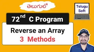 reverse an array in C Telugu | C Programming | Program 72