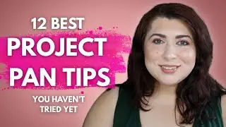 12 High-Impact Project Pan Tips You Haven’t Tried Yet
