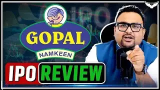 Gopal Snacks IPO Review | Detailed Analysis | CA Rahul Malodia
