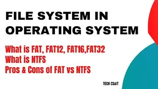 File System in Operating System | What is FAT, FAT12, FAT16,FAT32 | What is NTFS