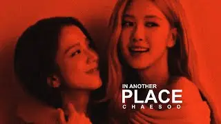 chaesoo ll another place au