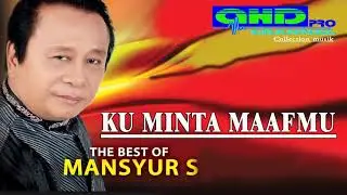 KU MINTA MAAFMU  ( MANSYUR S )
