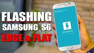 How To Flashing Samsung Galaxy S6