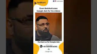Even Badshah Uses Google Ads for his video | Google Ads | YouTube Views @SanBhartiDigital