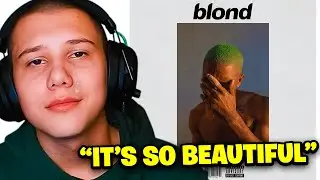 FRANK OCEAN CHANGED MY LIFE... REACTING TO BLONDE BY FRANK OCEAN