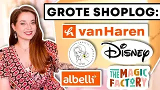 BIG SHOPLOG: VAN HAREN, SHOPDISNEY, ALBELLI & MUCH MORE!!