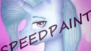 MLP | SPEEDPAINT | Trixie