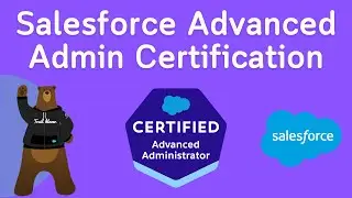 Salesforce Advanced Administrator Exam Overview