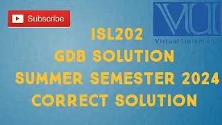 ISL202 GDB Solution Summer Semester 2024 | isl202 gdb solution summer semester 2024