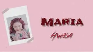 Hwasa (화사) - Maria (마리아) Lyrics [Han/Rom/Ina]