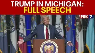 Trump in Michigan: FULL SPEECH