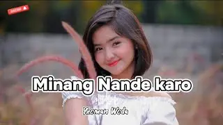 MINANG NANDE KARO || Yhoman Woda Remix 2023/2024