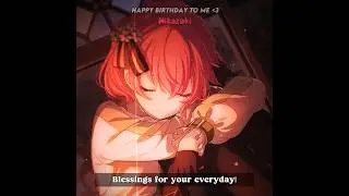 Birthday Edit || Project Sekai || Blessings
