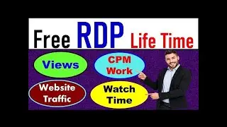How to Get Free RDP for YouTube Views, Watchtime, CPM, & Website Traffic: Free rdp for youtube