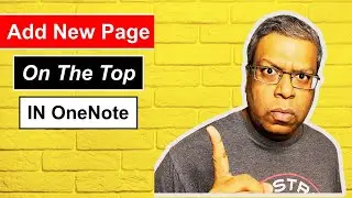 OneNote: HOW TO ADD NEW PAGE ON THE TOP BY DEFAULT