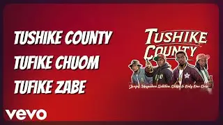 Tushike County (Lyric Video) (Official Lyric Video)