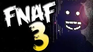 Five nights at freddys 3 [indi-horror]тащим:D