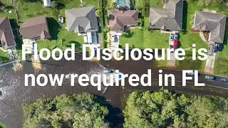 Important if you buy or sell in Florida: new flood disclosure requirement for properties in Fl