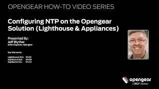 Configuring NTP on the Opengear Solution (Lighthouse & Appliances)