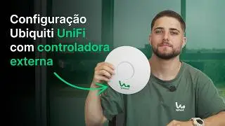 Configurações Ubiquiti UniFi com controladora externa