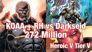 KOAA + RH vs Boss Darkseid | 272 Mil Damage | Solo Raids | Injustice 2 Mobile