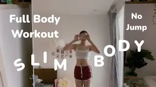 Full Body Workout No Jump | Bí quyết SLIMBODY vạn người mê ☺️| Chanhealthy